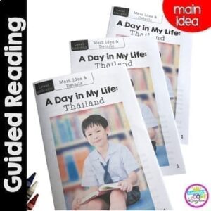 A Day in My Life: Thailand- Differentiated Guided Reading  Focus on Main Idea