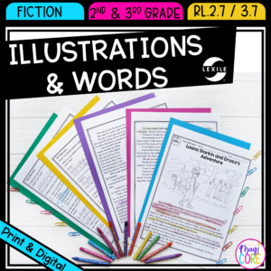 Using Illustrations to Understand Text RL.2.7 RL.3.7 Print & Digital RL2.7 RL3.7