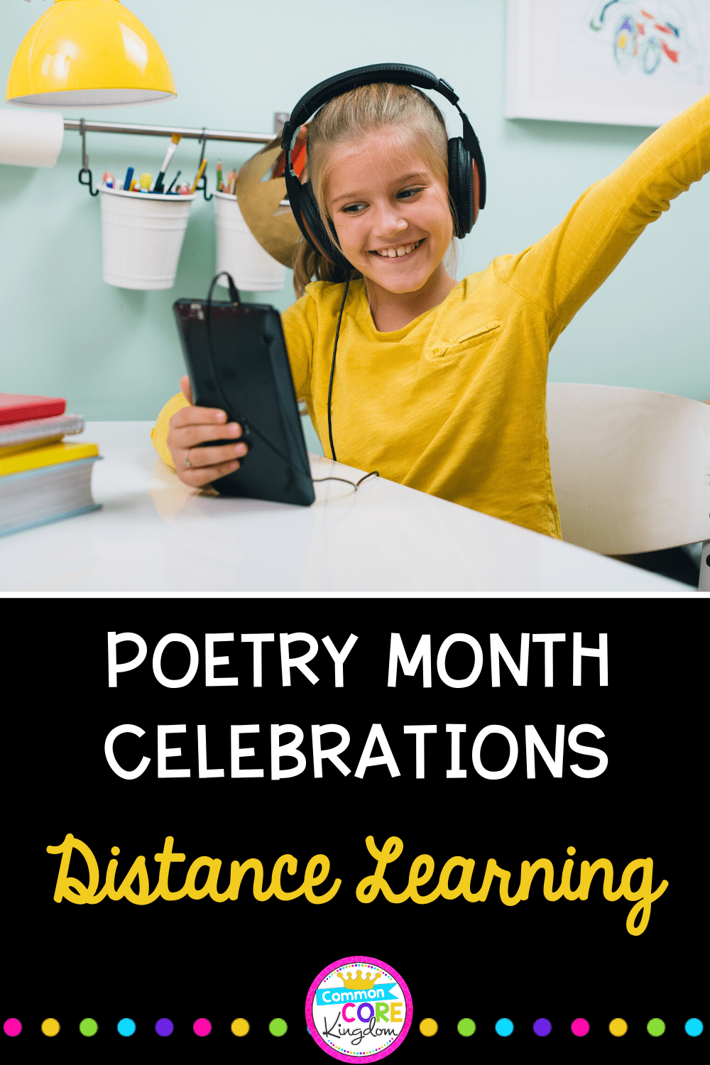 Girl in yellow shirt holds tablet while celebrating national poetry month online with her class during distance learning