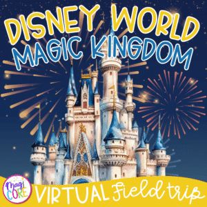 Disney World Magic Kingdom Virtual Field Trip Digital Resource Activity