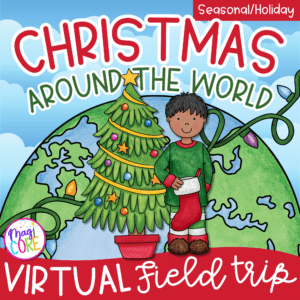 Virtual Field Trip Christmas Around the World Google Slides Digital Resource