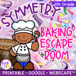 Lines of Symmetry Baking Math Escape Room & Webscape™ - 4th Grade
