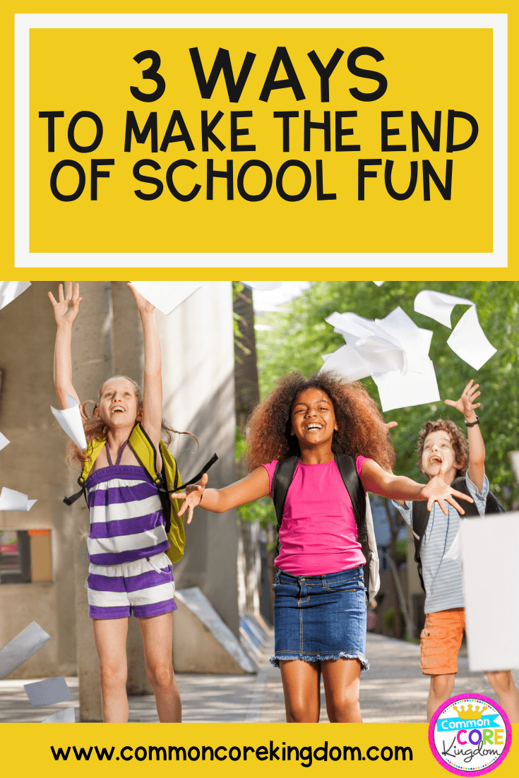 Three Ways to Make the End of the School Year Fun Pin Cover