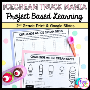 2nd Grade Math PBL - Ice Cream Truck Project Based Learning