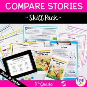 Compare & Contrast Fiction Stories Skill Pack Bundle - RL.5.9 - Print & Digital