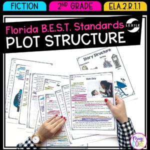 Plot Structure - 2nd Grade Florida BEST Standards - B.E.S.T. ELA.2.R.1.1
