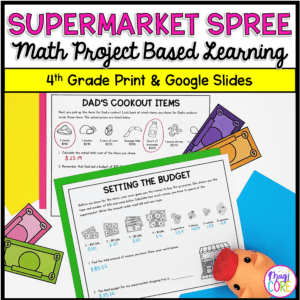 4th Grade Math PBL - Budget & Money Supermarket Spree Project Based Learning