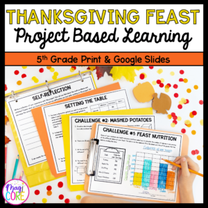 Thanksgiving Feast Project Based Learning - 5th Grade Math - Print & Digital
