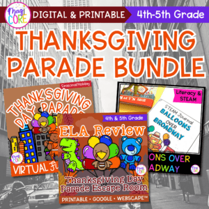 Thanksgiving Day Parade 4th 5th Grade Reading Social Studies STEM Science
