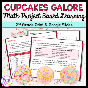 Cupcakes Galore Project Based Learning - 2nd Grade Math - Printable & Digital