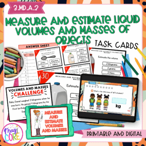Measure & Estimate Volumes & Masses - 3rd Grade Math Task Cards - 3.MD.A.2