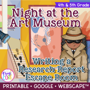 Writing a Research Report Paper Escape Room - 4th & 5th Print & Digital Activity