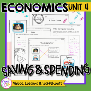 Economics Unit 4: Saving and Spending Social Studies Lessons