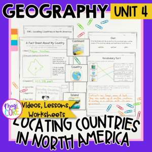 Geography Unit 4: Locating Countries in North America