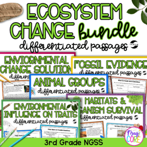 Ecosystem Change NGSS Science Differentiated Passages BUNDLE - 3rd Grade