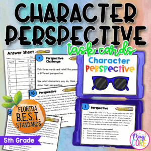 Character Perspective Task Cards - 5th Grade FL BEST - ELA.5.R.1.3
