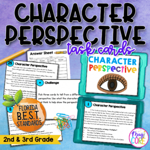 Character Perspective Task Cards 2nd & 3rd Grade FL BEST ELA.2.R.1.3 ELA.3.R.1.3
