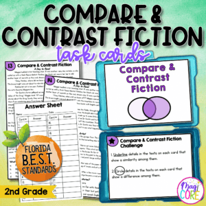 Compare and Contrast Reading Fiction Task Cards - 2nd Grade FL BEST ELA.2.R.3.3