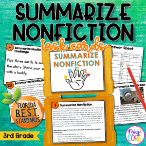 Summarize Nonfiction Task Cards - 3rd Grade - FL BEST ELA.3.R.3.2 Summary