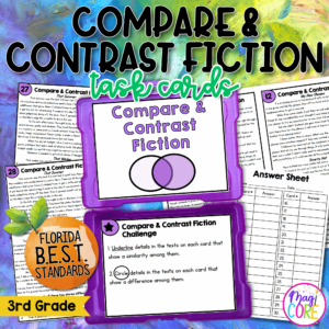 Compare & Contrast Fiction Task Cards - 3rd Grade - FL BEST ELA.3.R.3.3 Reading