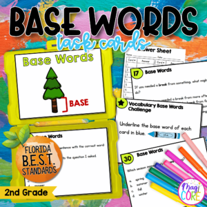 Vocabulary Base Words Task Cards 2nd Grade FL BEST ELA.2.V.1.3 Morphology Center