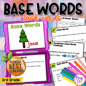 Vocabulary Base Words Task Cards - 3rd Grade - FL BEST ELA.3.V.1.3