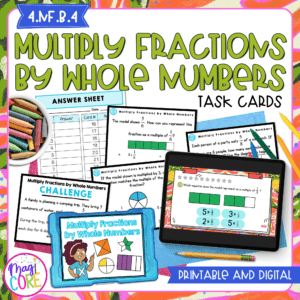 Multiply Fractions by Whole Numbers - 4th Grade Task Cards - Print & Digital