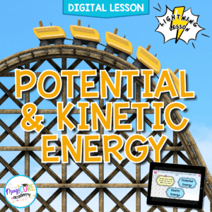 Potential & Kinetic Energy Digital Science Lesson Activity Test NGSS 3-PS2-2