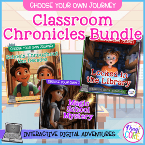 Classroom Chronicles School Choose Your Own Journey Digital Resource Bundle