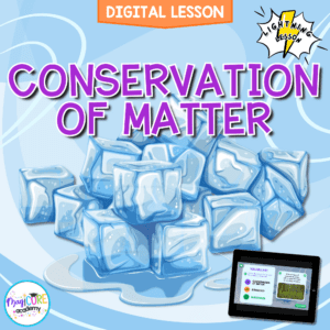 Conservation of Matter Digital Science Activity 5th Grade NGSS 5-PS1-2